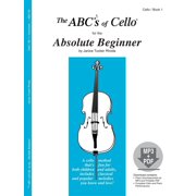 The ABCs of Cello for the Absolute Beginner, Book 1 Book & MP3/PDF