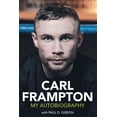 thumbnail image 1 of Carl Frampton : My Autobiography (Hardcover), 1 of 1