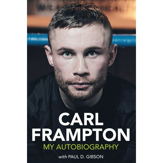 Carl Frampton : My Autobiography (Hardcover)