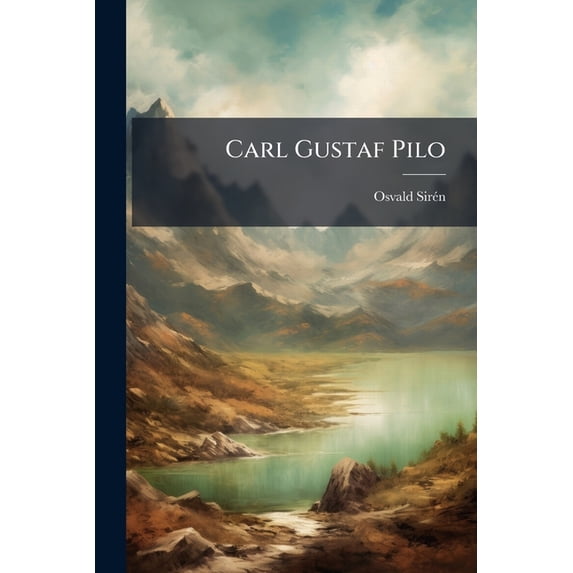 Carl Gustaf Pilo : En Studie (Paperback)