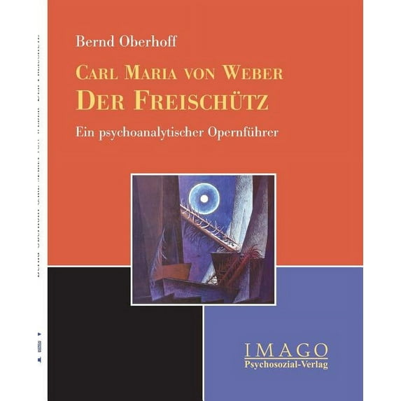 Carl M. von Weber : Der Freischütz (Paperback)
