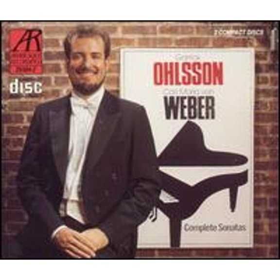 Pre-Owned Carl Maria von Weber: Complete Sonatas (CD 0026724658426) by Garrick Ohlsson (piano)