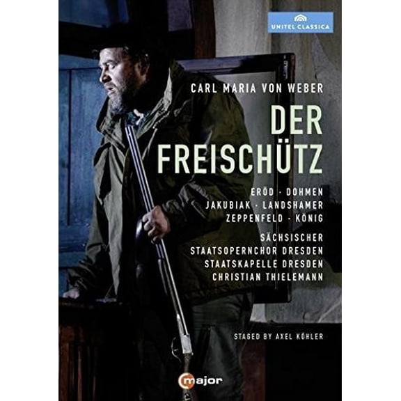 Carl Maria von Weber: Der Freischutz