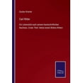 thumbnail image 1 of Carl Ritter:Ein Lebensbild nach seinem handschriftlichen Nachlass. Erster Theil. Nebst einem Bildnis Ritters, 1 of 1