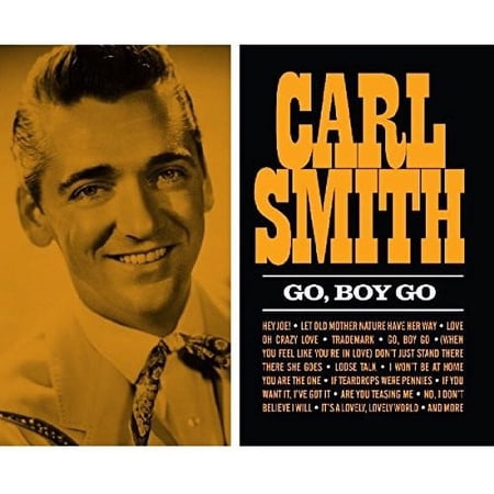 Carl Smith - Go Boy Go - Music & Performance - CD