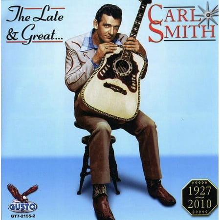 Carl Smith - Late & Great Carl Smith - Music & Performance - CD