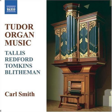 Carl Smith - Tudor Organ Music - Music & Performance - CD