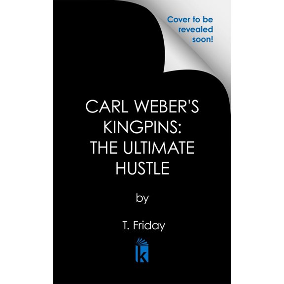 Carl Weber's Kingpins: the Ultimate Hustle (Paperback)