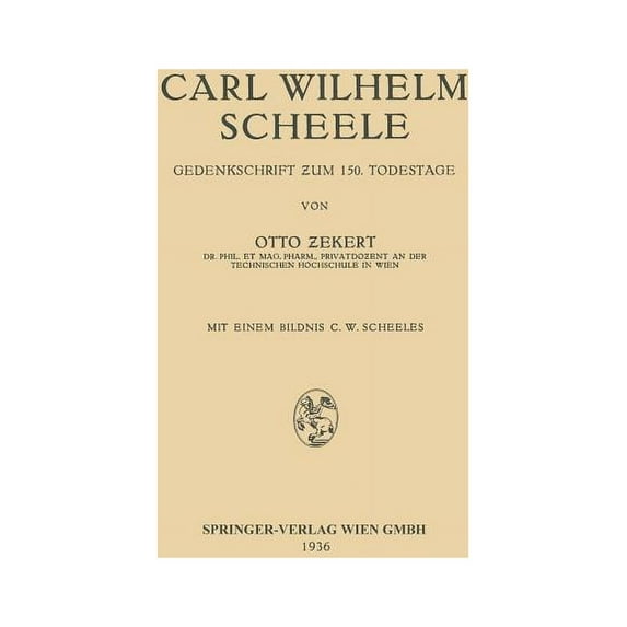 Carl Wilhelm Scheele: Gedenkschrift Zum 150. Todestage, (Paperback)