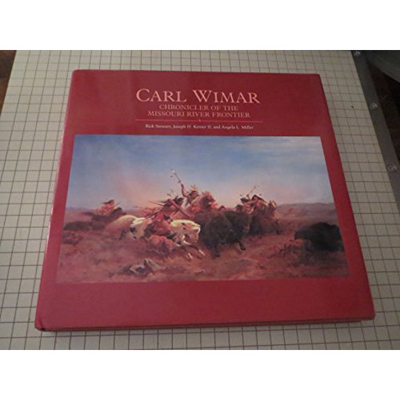 Pre-Owned Carl Wimar: Chronicler of the Missouri River Frontier (Hardcover) 0810939584 9780810939585