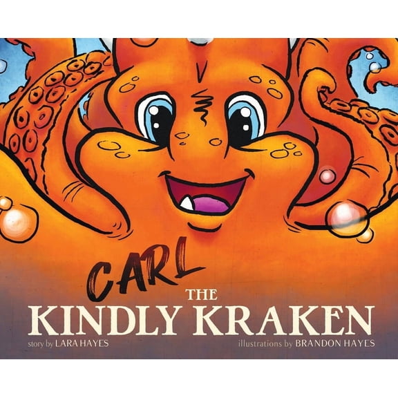 Carl the Kindly Kraken, (Hardcover)