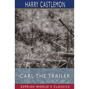 Carl the Trailer Esprios Classics, Paperback