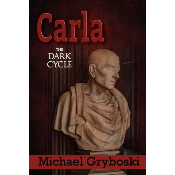 Carla: Carla : The Dark Cycle (Series #6) (Paperback)