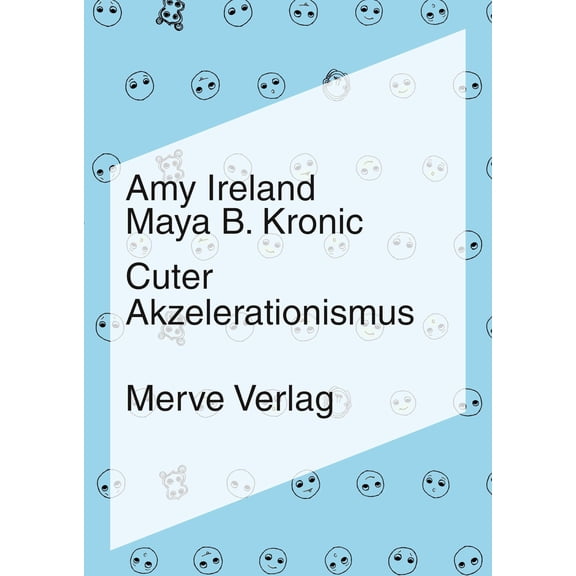 Carla Cerda,Amy Ireland,Maya B. Kronic Cuter Akzelerationismus (IMD) (Paperback)