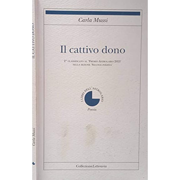 Carla Mussi Il cattivo dono (Paperback)