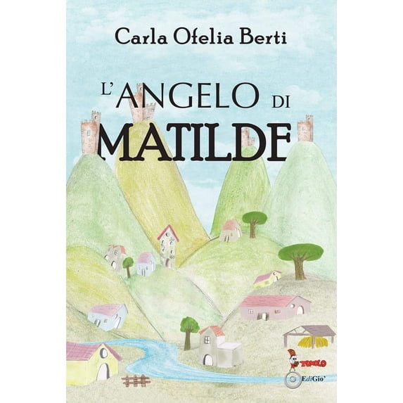 Carla Ofelia Berti L'angelo di Matilde (Paperback)