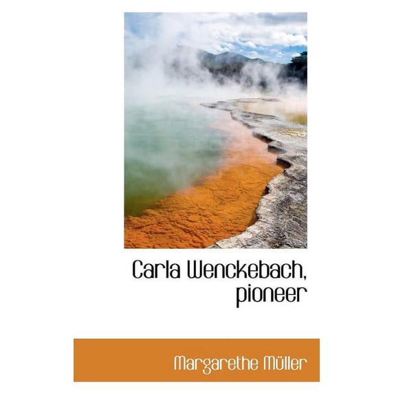 Carla Wenckebach, Pioneer (Paperback)