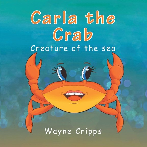 Carla the Crab, (Paperback)