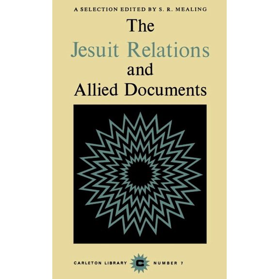 Pre-Owned Carleton Library Jesuit Relations and Allied Documents: A Selection, Book 7, (Paperback)