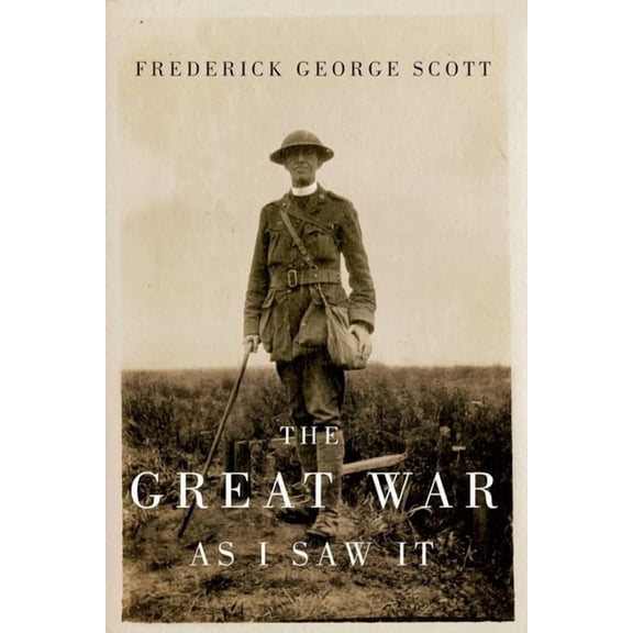 Carleton Library The Great War as I Saw It, Book 230, (Paperback)