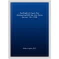 thumbnail image 1 of Carlfriedrich Claus : Der Briefwechsel Mit Ilse Und Pierre Garnier 1963-1998, 1 of 1