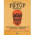 thumbnail image 1 of Carlile Intelligence Library The CIA PSYOP Manual - Psychological Operations in Guerrilla Warfare: Updated 2017 Release - Newly Indexed - With Additi, Book 8, (Paperback), 1 of 1