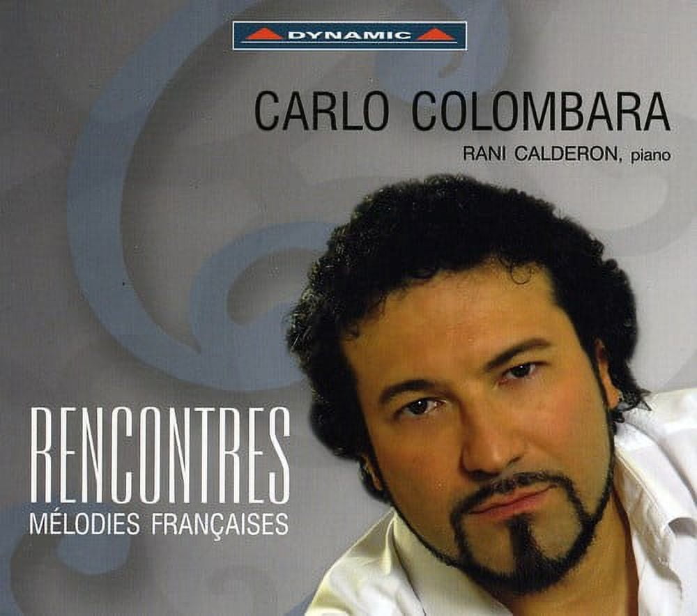 Carlo Colombara - Rencontres: Melodies Francaises - Music & Performance - CD