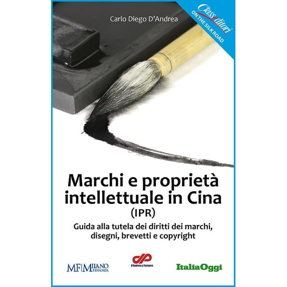 Carlo Diego D'Andrea Marchi e proprietà intellettuali in Cina (Paperback)