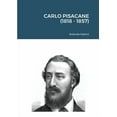 thumbnail image 1 of Carlo Pisacane (1818 - 1857), (Paperback), 1 of 1