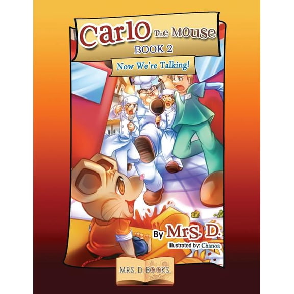 Carlo the Mouse Carlo the Mouse, Book 2: Now We're Talking!, Book 2, (Paperback)