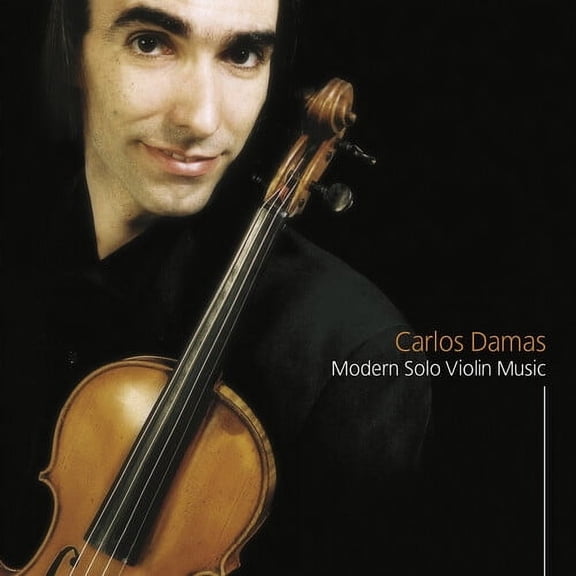 Carlos Damas - Azevedo, Kreisler, Lopes-Graca, Prokofiev & Ysaye: Modern Solo Violin Music - Music & Performance - CD