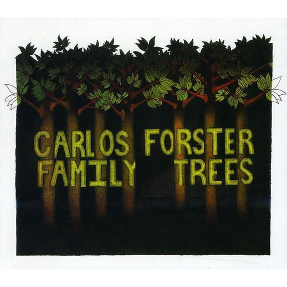 Carlos Forster - Family Trees - Alternative - CD