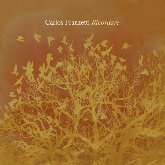 Carlos Franzetti - Ricordare - Music & Performance - CD