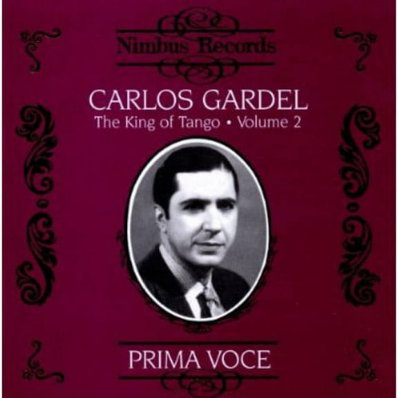 Carlos Gardel - King of the Tango 2 - Music & Performance - CD