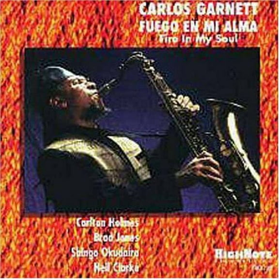 Carlos Garnett - Fuego Mi Alma (Fire in My Soul) - Music & Performance - CD