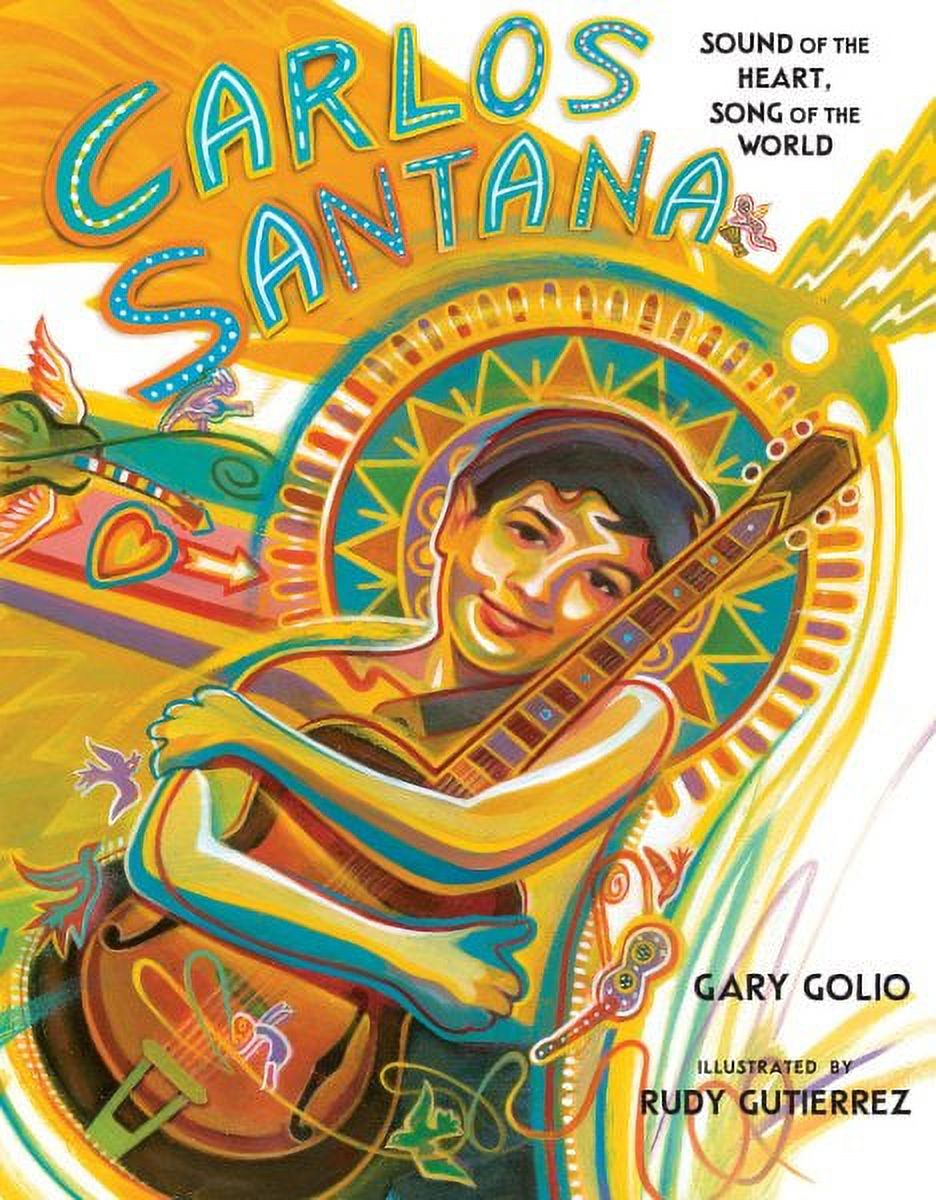 Carlos Santana: Sound of the Heart, Song of the World (Hardcover)