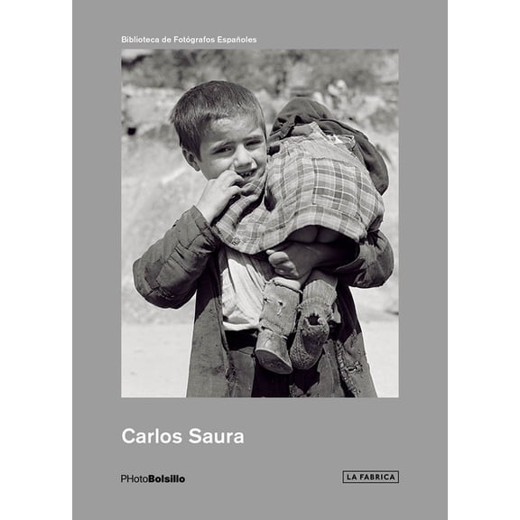 Carlos Saura: PHotoBolsillo: Early Years, 1950-1962, (Paperback)