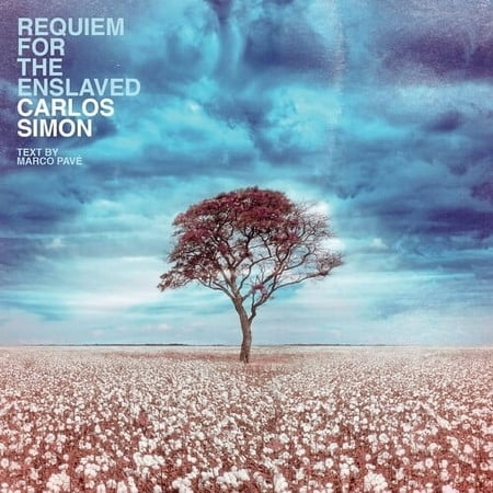Carlos Simon/Marco Pavé - Requiem For The Enslaved - Music & Performance - CD