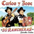 thumbnail image 1 of Carlos y Jose - 20 Rancheras - Music & Performance - CD, 1 of 1
