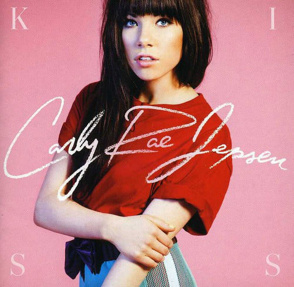 Carly Rae Jepsen - Kiss: Canadian Deluxe Edition - Music