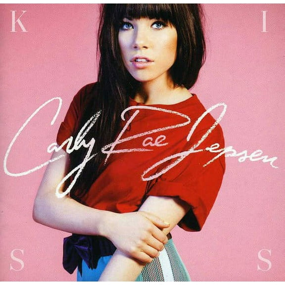 Carly Rae Jepsen - Kiss: Canadian Deluxe Edition - Music & Performance - CD