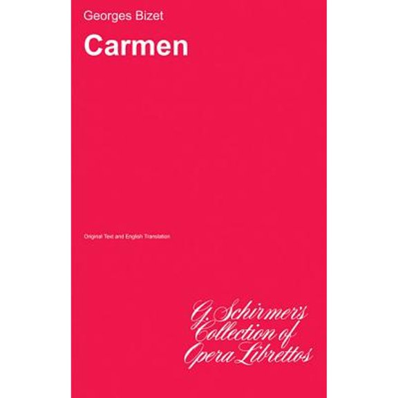 Pre-Owned Carmen: Libretto (Paperback) 0793526205 9780793526208