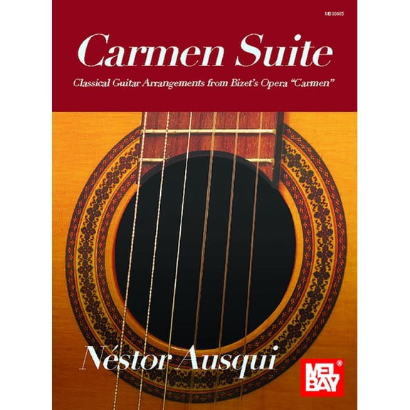 Carmen Suite - Classical Guitar Arrangements from Bizet's Opera Carmen, (Paperback)