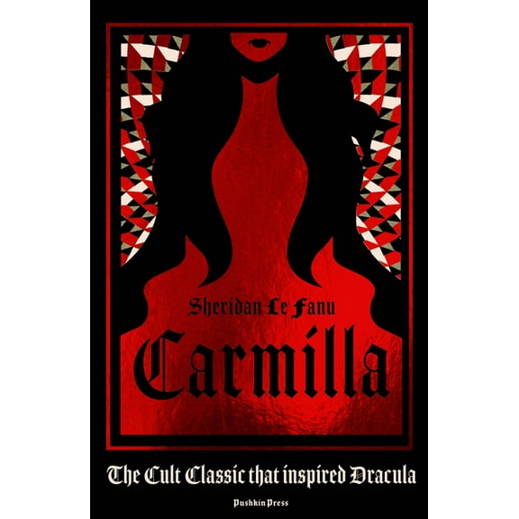 Carmilla, Deluxe Edition: The Dark Sapphic Romance That Inspired Dracula, (Hardcover)
