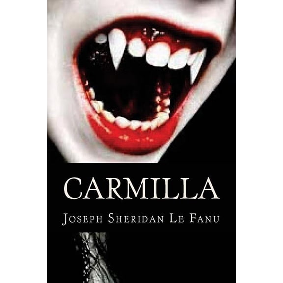 Carmilla Paperback 1537083597 9781537083599 Joseph Sheridan Le Fanu