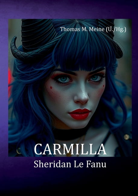 Carmilla: die Vampirin, (Paperback)