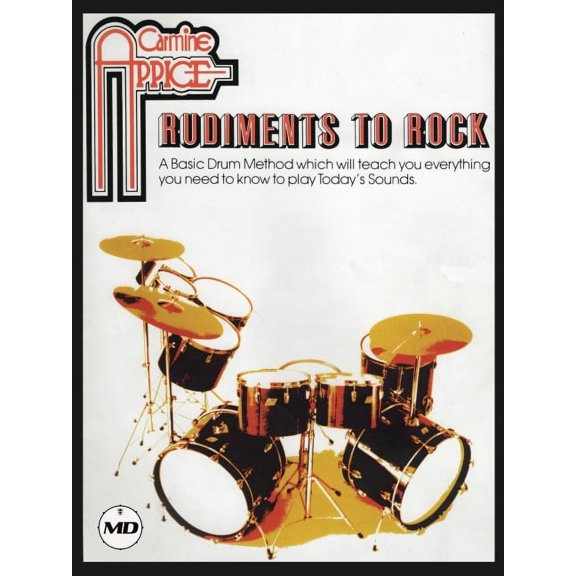 Carmine Appice - Rudiments to Rock: A Basic Drum Method for Playing Today's Sounds, (Paperback)