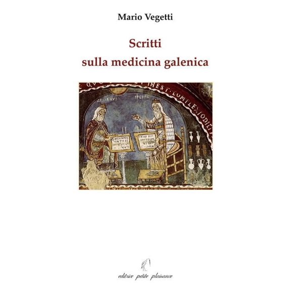 Carmine Fiorillo,Mario Vegetti Scritti sulla medicina galenica (Paperback)