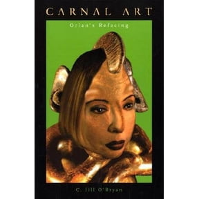 Pre-Owned Carnal Art: Orlan's Refacing (Paperback) 0816643237 9780816643233