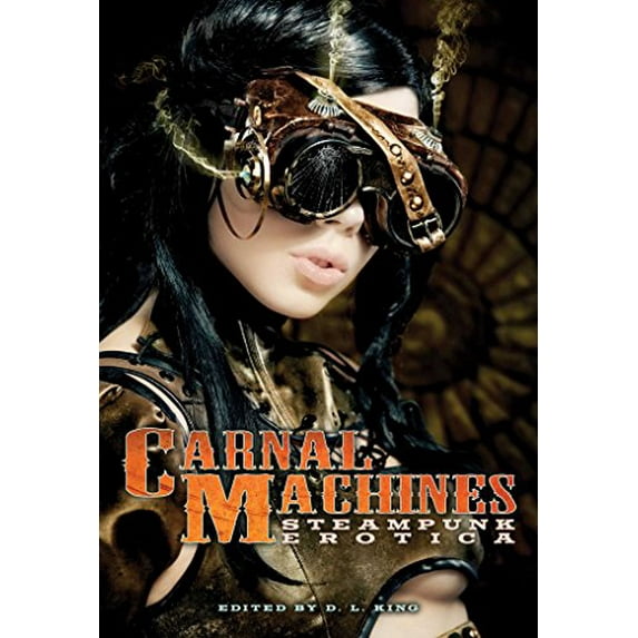 Pre-Owned Carnal Machines: Steampunk Erotica Paperback